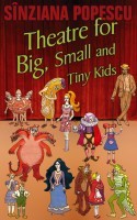 Theatre fo Big, Small, and Tiny Kids